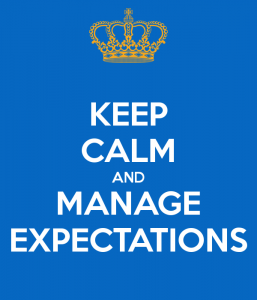 Manage your expectations